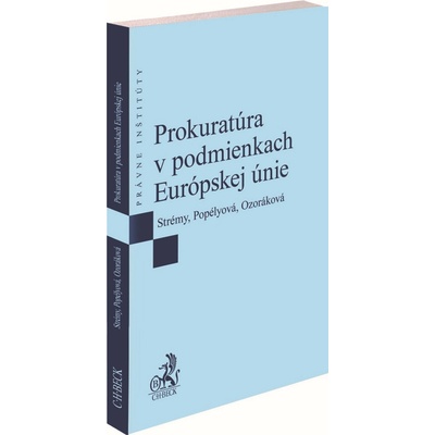 Prokuratúra v podmienkach Európskej únie