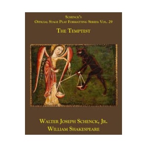 Schenck's Official Stage Play Formatting Series: Vol. 29 - The Temptest | William Shakespeare, Jr. Walter Joseph Schenck (ISBN: 9781075842122)
