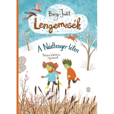 Lengemesék IV. - A Nádtenger télen