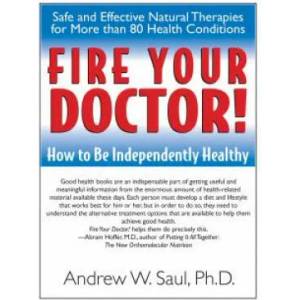 Fire Your Doctor | Andrew W. Saul (ISBN: 9781591201380)