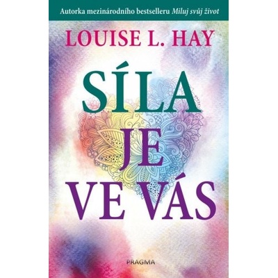 Pragma Síla je ve vás Hay Louise L.