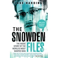 The Snowden Files: The Inside Story of the World's Most Wanted Man: Luke Har