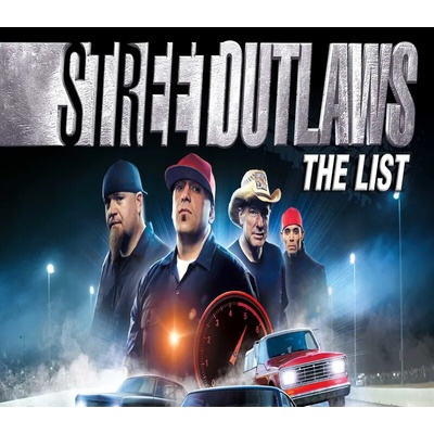 Street Outlaws: The List