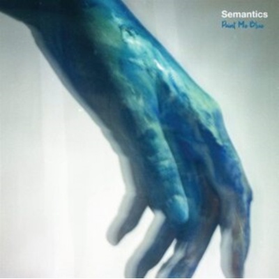 SEMANTICS - PAINT ME BLUE 1 LP