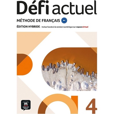 Défi actuel 4 (B2) – Édition hybride Livre de l´éleve + Espacevirtuel (12 mois)