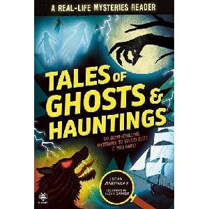 Real-life Mysteries: Tales of Ghosts and Hauntings (ISBN: 9781916851207)