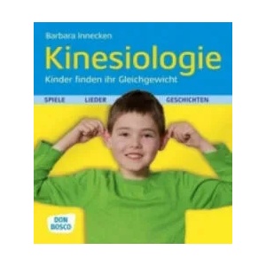 Kinesiologie - Kinder finden ihr Gleichgewicht | Barbara Innecken (ISBN: 9783769818994)