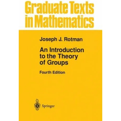 Introduction to the Theory of Groups | Joseph Rotman
