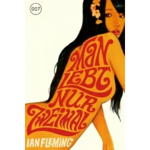 James Bond 007, Man lebt nur zweimal | Ian Fleming, Stephanie Pannen, Anika Klüver (2013)