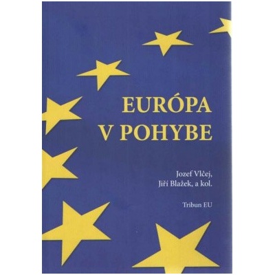 Európa v pohybe Jozef Vlčej