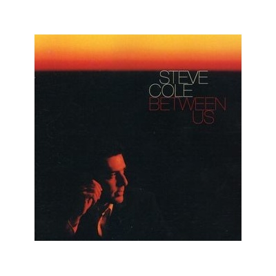 Between Us - Steve Cole CD