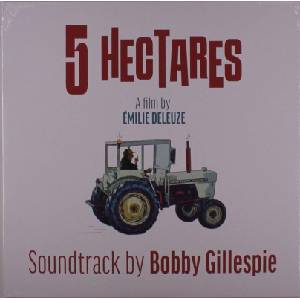 Bobby Gillespie - 5 Hectares (Limited Edition) (LP) (5063176041517)