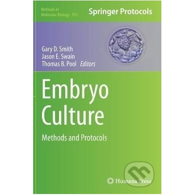 Embryo Culture - Gary D. Smith a kol.