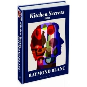 Kitchen Secrets | Raymond Blanc (2011)