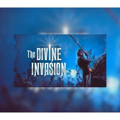 The Divine Invasion