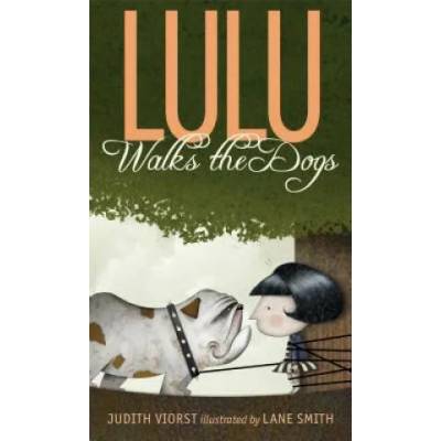 Lulu Walks the Dogs | Judith Viorst Lane Smith