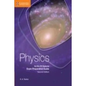 Physics for the IB Diploma Exam Preparation Guide | K. A. Tsokos (ISBN: 9781107495753)