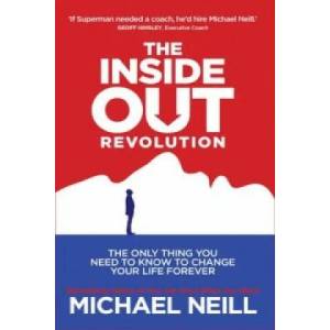 Inside-Out Revolution | Michael Neill (2013)