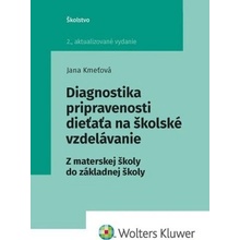 Diagnostika pripravenosti dieťaťa na školské vzdelávanie - Jana Kmeťová