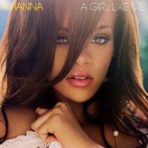 Rihanna - A Girl Like Me (2 LP) (0602498798980)