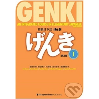 Genki An Integrated Course in Elementary Japanese Textbook I Third edition