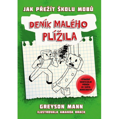 Deník malého plížila: Jak přežít školu mobů Greyson Mann, Amanda Brack ilustrá