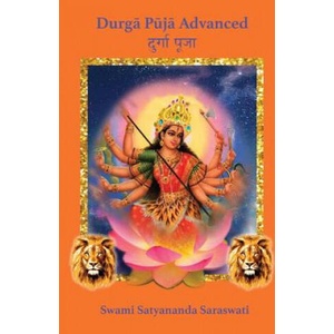 Durga Puja Advanced | Swami Satyananda Saraswati, Shree Maa (ISBN: 9781877795152)
