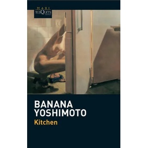 Kitchen | BANANA YOSHIMOTO (ISBN: 9788483837061)