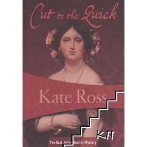 Cut to the Quick: The First Julian Kestrel Mystery (ISBN: 9781934609491)