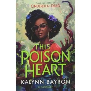 This Poison Heart (ISBN: 9781526632791)