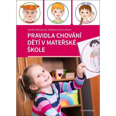 Pravidla chování dětí v mateřské škole - Alžběta Kratochvílová, Zděňka Michalová