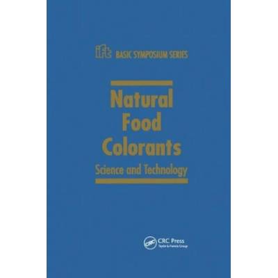 Natural Food Colorants | Gabriel J. Lauro, Jack Francis