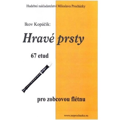 Hravé prsty 67 etud pro zobcovou flétnu Ikov Kopáčik – Zboží Dáma