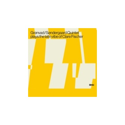 Grnvad/Sndergaard Quintet Plays the Latin Vibe of Clare Fischer - Grnvad/Sndergaard Quintet CD