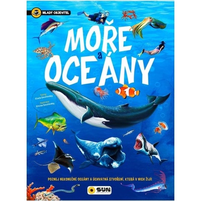 Moře a oceány - mladý objevitel NAKLADATELSTVÍ SUN s.r.o.