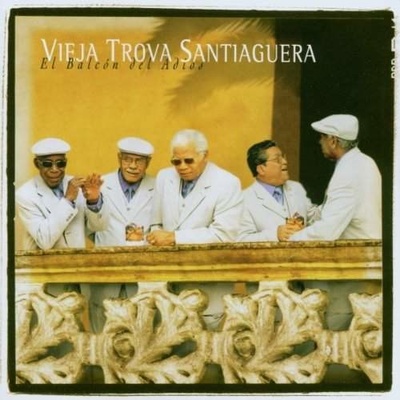 Vieja Trova Santiaguera - El Balcon Des Adios CD
