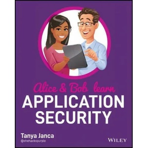 Alice and Bob Learn Application Security (ISBN: 9781119687351)