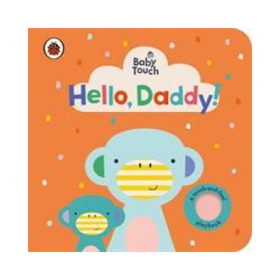Baby Touch: Hello, Daddy! | Ladybird