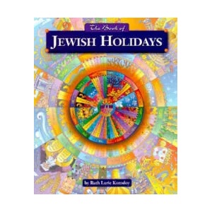 The Book of Jewish Holidays (Revised) | Ruth Kozodoy, Gila Gevirtz, Teresa Flavin (ISBN: 9780874416299)
