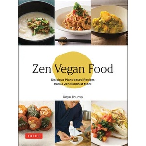 Zen Vegan Food | Koyu Iinuma (ISBN: 9784805316610)