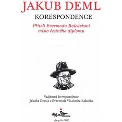 Příteli Evermodu Balcárkovi místo čestného diplomu - Jakub Deml
