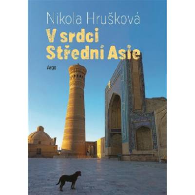 V srdci Střední Asie