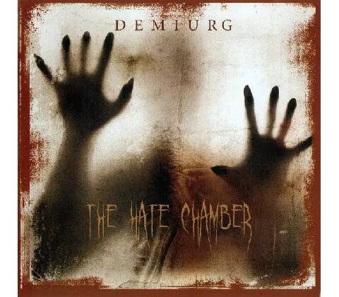 Demiurg, Hate Chamber, CD