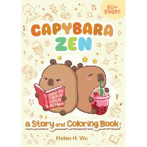 Capybara Zen | Helen H. Wu (ISBN: 9781953458797)