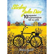 Šťastný jako Dán. 10 tajemství nejšťastnějších lidí na světě