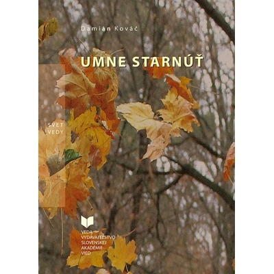 Umne starnúť - Kováč Damián