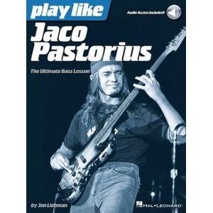 Play Like Jaco Pastorius: The Ultimate Bass Lesson (ISBN: 9781480392458)