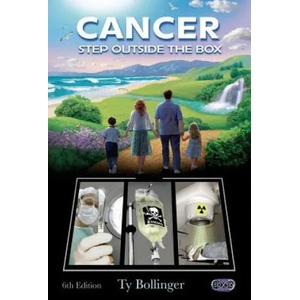 Cancer - Step Outside the Box (6th Edition) | Ty M Bollinger (ISBN: 9780978806507)