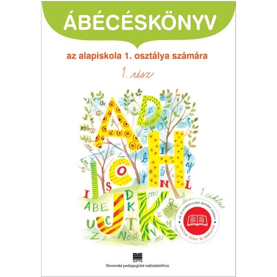 Šlabikár pre 1. ročník základnej školy s vyučovacím jazykom maďarským, 1. časť, 1. cyklus