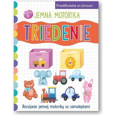 Pracovný zošit Jemná motorika Triedenie